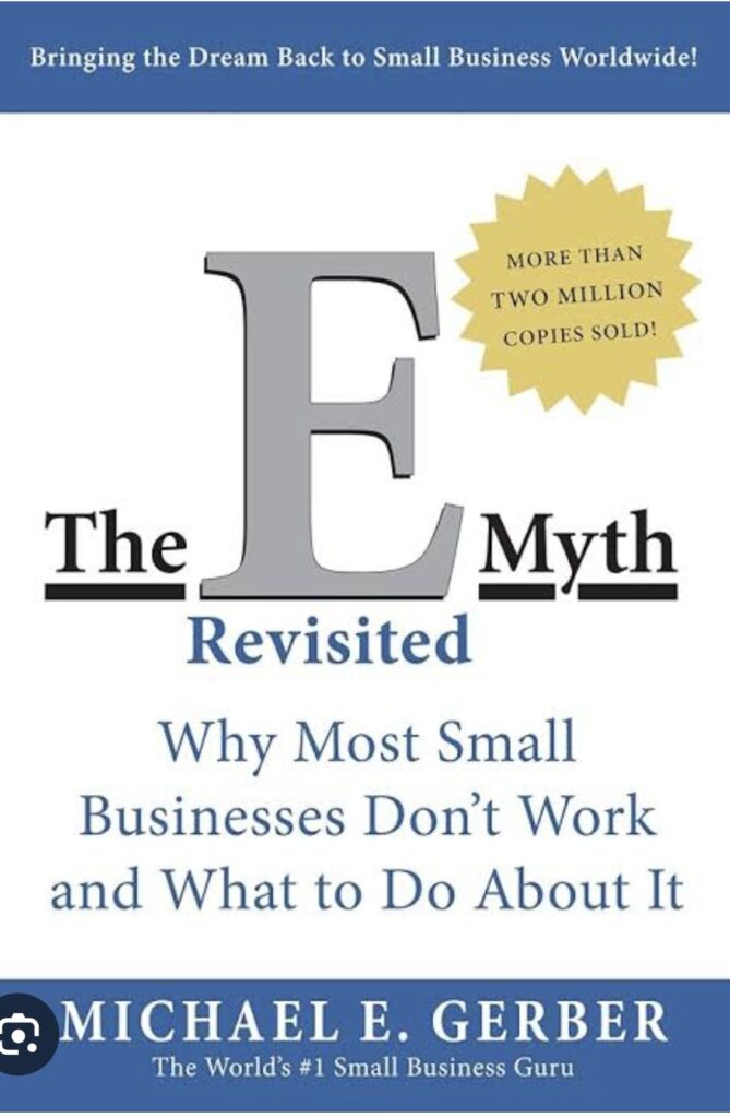 Michael e gerber best selling book The E myth Ravisited latest edition