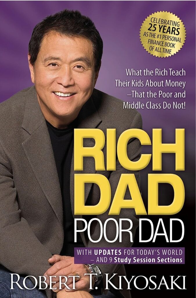 Robert kiyosakies one of the best selling book in the world Rich Dad and poor Dad latest version
